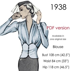 May include: A vintage 1938 blouse sewing pattern with a fitted bodice and puffed sleeves. The pattern is available in one size, with measurements for bust, waist, and hip in inches and centimeters.