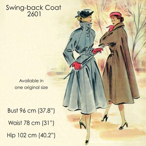 May include: Vintage illustration of two women wearing swing-back coats. The coats are in gray and brown, with measurements provided: Bust 37.8", Waist 31", Hip 40.2". The image includes the text "Swing-back Coat 2601" and "Available in one original size."