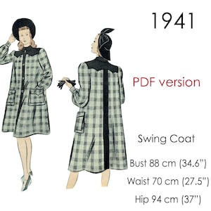 May include: A 1941 swing coat sewing pattern in a light gray and black plaid print with solid black yokes and a center back panel. The text reads 1941, PDF version, Swing Coat, Bust 88 cm (34.6"), Waist 70 cm (27.5"), and Hip 94 cm (37").