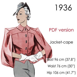 May include: A vintage illustration of a woman wearing a pink jacket-cape with a large collar and buttons. The illustration is from 1936 and includes the text "PDF version" and "Jacket-cape". The text also includes measurements for bust, waist, and hip in both inches and centimeters.