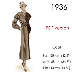 May include: A 1936 PDF version coat pattern illustration featuring a long, dark brown coat with a wide collar, belted waist, and decorative cuffs. Measurements include a bust of 42.5 inches, a waist of 34.7 inches, and a hip of 44.8 inches.