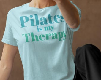 Cute "Pilates Is My Therapy" T-shirt, Pilates Shirt, Workout Humor