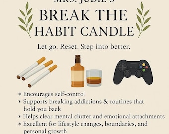 May include: An advertisement for Mrs. Judie's Break the Habit Candle. The image includes cigarettes, a bottle of liquor with a glass, and a video game controller. Text includes the candle's purpose and benefits.