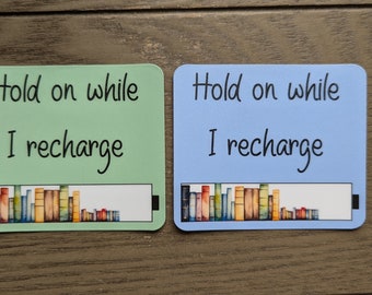 Hold on While I Recharge - Vinyl Stickers