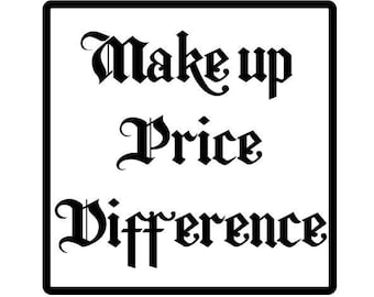 Make up price difference for your order，leave me a note what you paid for in this link