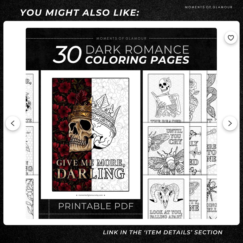 Pu&ograve; includere: Una raccolta digitale di 30 pagine da colorare dark romance in formato PDF stampabile. La copertina presenta un teschio che indossa una corona con il testo GIVE ME MORE, DARLING, circondato da fiori rossi e illustrazioni a linee in bianco e nero.