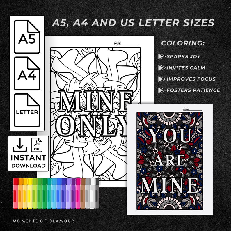 Pu&ograve; includere: Due pagine da colorare stampabili con motivi floreali e di funghi con il testo MINE ONLY e YOU ARE MINE. Il set include formati A5, A4 e US Letter, un'icona di download PDF e una fila di pennarelli colorati nella parte inferiore.