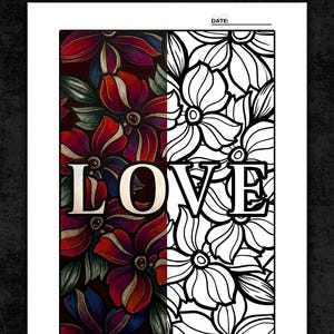 Pu&ograve; includere: Una pagina da colorare con la parola LOVE centrata su un motivo floreale. Il lato sinistro &egrave; colorato in rosso scuro, viola e verde, mentre il lato destro rimane in bianco e nero. Il testo in alto recita 30 SPICY ROMANCE COLORING PAGES.