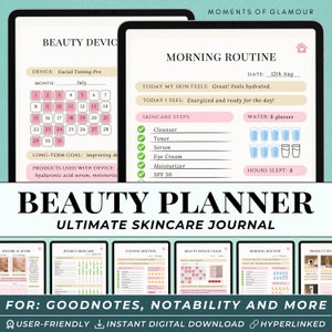 May include: A pink and white digital planner with the title "Beauty Planner: Ultimate Skincare Journal". The planner includes sections for daily and weekly skincare routines, product inventory, and beauty device usage. The planner is designed for use with Goodnotes, Notability, and other note-taking apps.