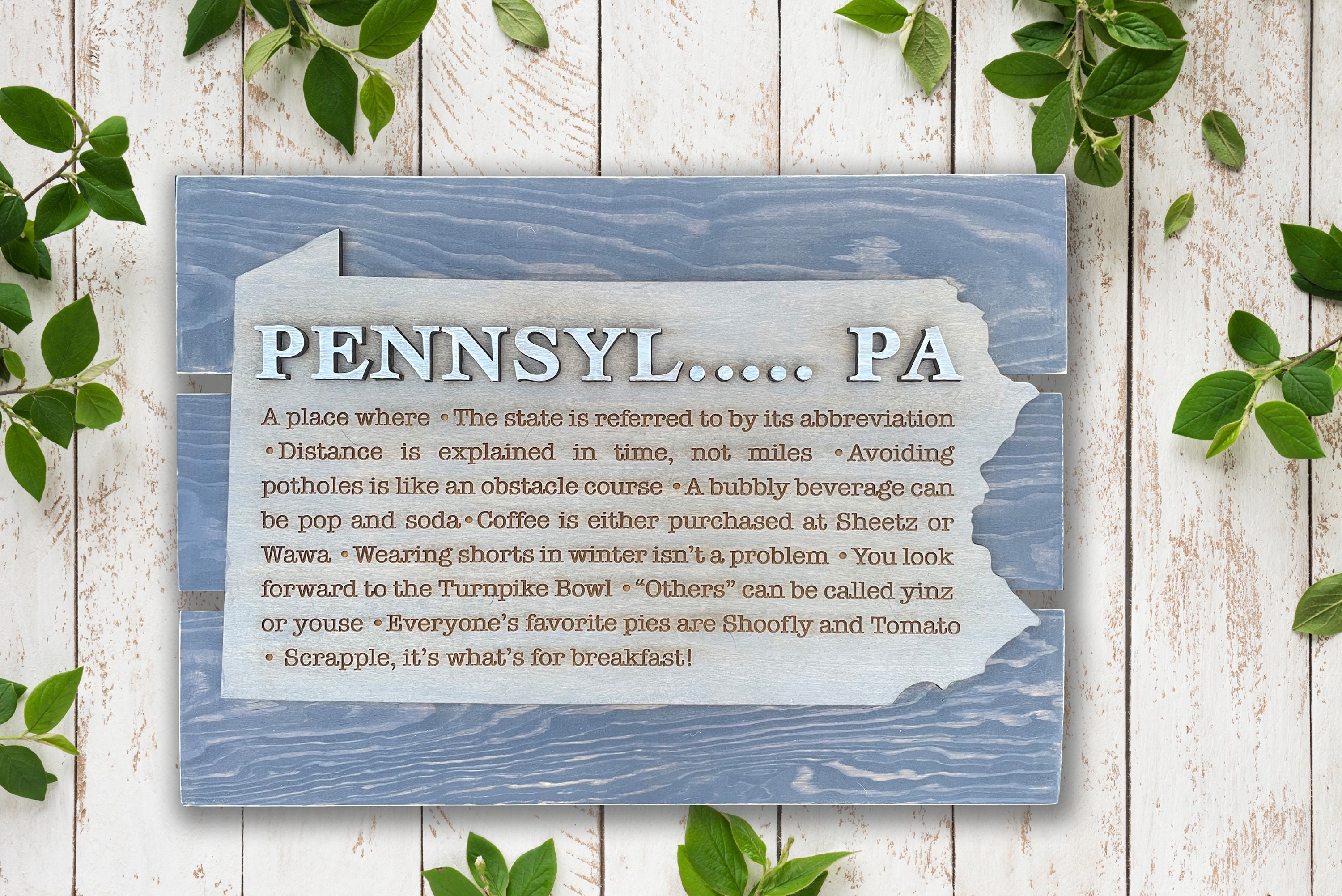 Pennsyl... PA Wood Sign (A place where)