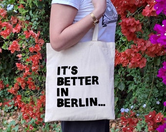 It's Better In Berlin Tote Bag | Reusable Cotton Jute, Shopping Bag, Natural Bag, Everyday Shoulder Bag, Spacious Carrier Bag Europe