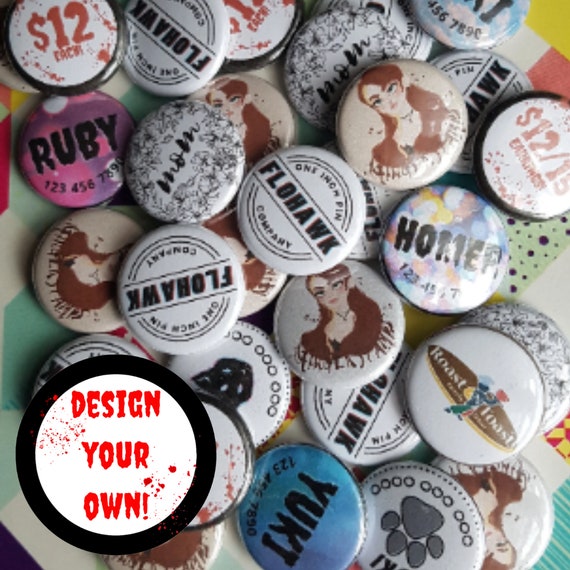 CUSTOM 10 Pack One Inch Pins, Bulk Promotion, Party Favors, Small Gift  Ideas, Personalized Pins 