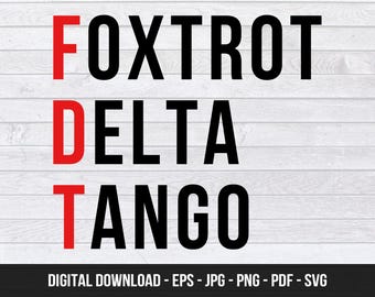 Foxtrot Delta Tango - Digital Download - SVG