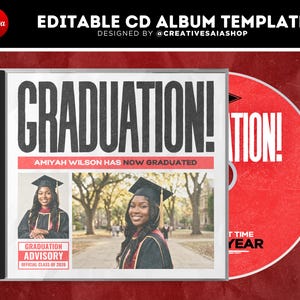 May include: An editable CD album template with a graduation theme. The design features the word "GRADUATION!" in large, bold letters, with the graduate's name and a photo. The CD itself is red with the word "GRADUATION!" and the text "T TIME YEAR".