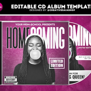 May include: An editable CD album template featuring a magenta background with a black and white photograph of a person blowing a bubble. The text reads HOMECOMING, YOUR HIGH-SCHOOL PRESENTS, LIMITED EDITION, and HOMECOMING ADVISORY MAKE SURE TO VOTE FOR ME.