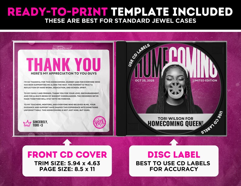 May include: A CD jewel case template featuring a thank you note on the left panel with pink text and a disc label on the right panel. The disc label displays a black and white portrait of a person with the text Homecoming, Oct 25, 2025, and Tori Wilson for Homecoming Queen.