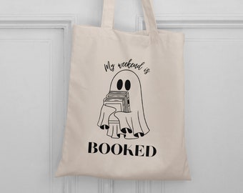 Ghost My Weekend is Booked Bookish Canvas Tote Bag Sticky Society