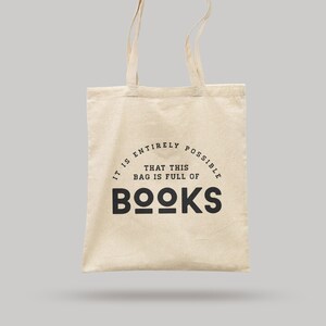 This Bag is Full of Books Canvas Tote Bag Sticky Society