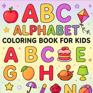 Puede incluir: Portada de libro para colorear infantil con el texto "ABC ALPHABET COLORING BOOK FOR KIDS". La portada presenta el alfabeto en varios colores, junto con ilustraciones de una manzana, una cometa, un pastel y otros objetos.