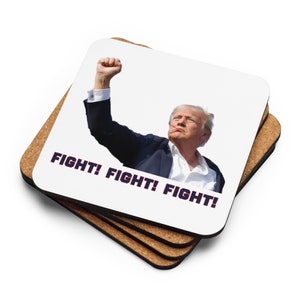 Donald Trump Coaster, White, Trump Fighting Fist, Trump Shooting, Donald Trump Shot, Trump Rally Shooting, Fight, Trump Drinkware, USA, 2024