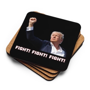 Donald Trump Black Coaster, Trump Fighting Fist, Trump Shooting, Donald Trump Shot, Trump Rally Shooting, Fight Fight Fight, Trump Coasters