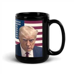 Trump Coffee Mugs, Trump Mug, Photo Mug, Donald Trump Gifts, Trump Cup, Mugshot, Donald Trump Coffee Mug, Funny Coffee Mugs, MAGA