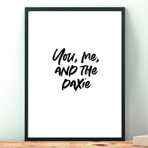 Dachshund, Sausage Dog, Doxie, Wiener, Gift, Phrase, Humour, Art, Print, Dog, Daxie Poster, Decor, Home, Digital Download, Typography