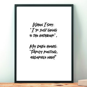 Dachshund, Sausage Dog, Doxie, Wiener, Gift, Phrase, Humour, Quote, Art, Print, Dog, Daxie Poster, Decor, Home, Digital Download, Typography