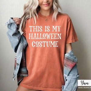 This Is My Halloween Costume Tshirt - Halloween Costume Shirt - Funny Halloween T-shirt - Halloween Party - Gift For Halloween