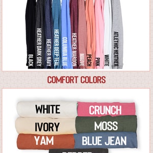 May include: A chart showing the different colors of t-shirts available. The top row shows the "Regular" colors, which include black, dark grey, heather navy, heather deep teal, columbia blue, heather maroon, mauve, peach, pink, white, and athletic heather. The bottom row shows the "Comfort Colors", which include white, crunch, ivory, moss, yam, blue jean, and pepper.