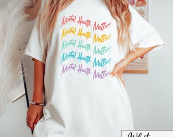Mental Health Matters Shirt - Positive Awareness T-Shirt - School Counselor Shirt - Mental Health Awareness Shirt - Gift for Therapist
