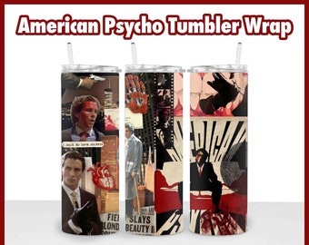 american psycho 20 oz sublimation skinny tumbler wrap | sigma male patrick bateman christian bale tumbler | pop culture film wrap