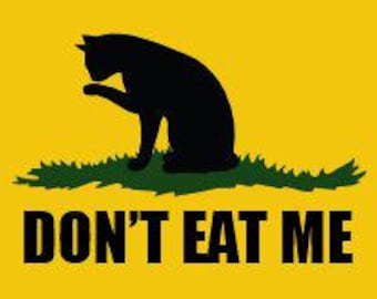 Funny Don't Eat Me Cat Flag 3x5 Vinyl Decals Sticker