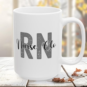 Custom Nurse Mug, Personalized Nurse Coffee Mug, Custom RN Gift, Nurse Gift, LPN Cup, Nurse graduation gift for son daughter, Co-worker gift