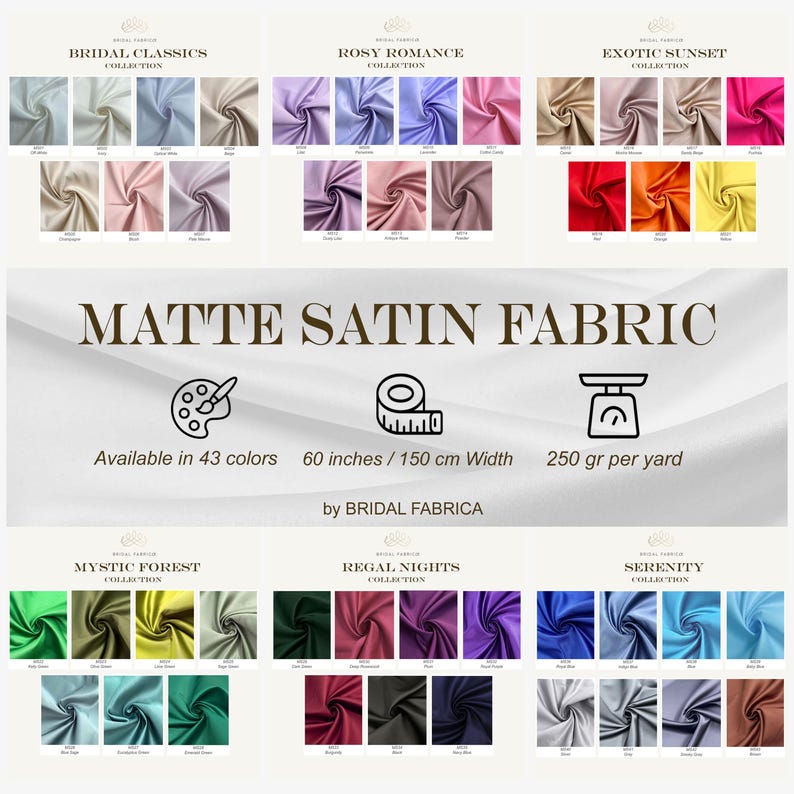 Matte satin fabric collection in 43 colors, displayed across Bridal Classics, Rosy Romance, Exotic Sunset, Mystic Forest, Regal Nights, and Serenity collections. Features elegant swatches in soft neutrals, pastels, bold tones, and deep shades. The luxurious matte finish offers a soft, elegant look with gentle light reflection, perfect for classic, romantic, or bold fashion styles.