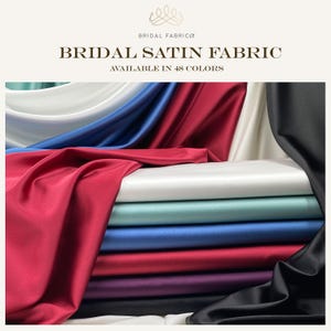 Premium Bridal Satin Fabric Sold by the Yard, Luxurious and Durable Material, 60&quot; Wide Stretchy Satin for Gown, Dress and Decor Projects