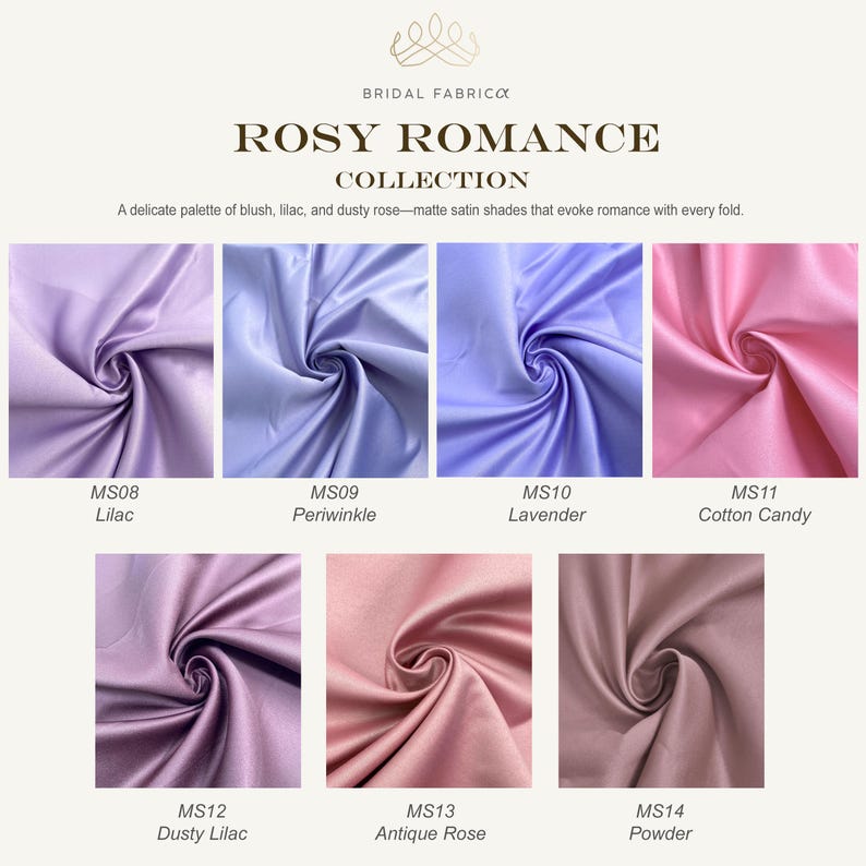 A romantic matte satin palette featuring lilac, periwinkle, lavender, cotton candy pink, dusty lilac, antique rose, and powder. Perfect for romantic weddings, bridesmaid dresses, and floral-inspired designs. These delicate pinks and purples evoke a soft, dreamy atmosphere for spring and summer bridal collections.