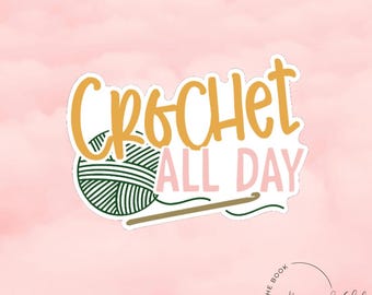 Adesivo "Crochê o Dia Todo" | Adesivo de Vinil para Amantes de Fios