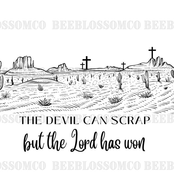 The Devil Can Scrap But The Lord Has Won Png, Christian png, Western Png, Western Cowboy Png, Cowboy png, Western Christian png, Zach Bryan