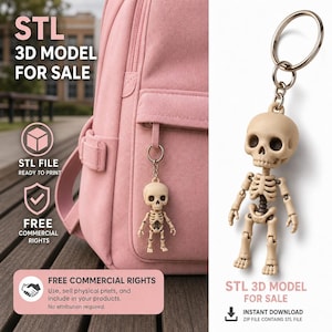 May include: A beige articulated skeleton keychain featuring a large head and a metal ring. The text reads STL 3D MODEL FOR SALE, STL FILE READY TO PRINT, FREE COMMERCIAL RIGHTS, and INSTANT DOWNLOAD ZIP FILE CONTAINS STL FILE.