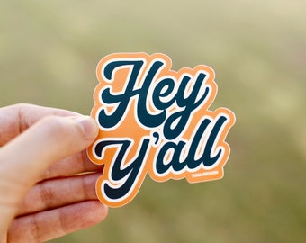 Hey y’all Vinyl Sticker, Texas Aufkleber