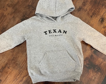 Texan seit Geburt Kleinkind Hoodie, Baby Pullover, Texas Sweatshirt