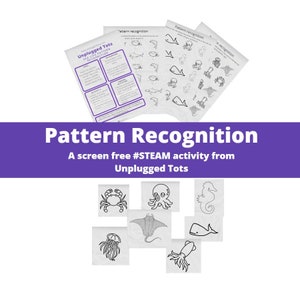 May include: A printable worksheet for kids to practice pattern recognition with sea creatures. The worksheet features a grid with images of an octopus, crab, seahorse, jellyfish, stingray, squid, and whale. The text "Pattern Recognition" and "A screen free #STEAM activity from Unplugged Tots" is printed at the top of the worksheet.