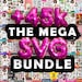 45000+ svg cut files for cricut, Mega Svg bundle, Silhouette, Instant Download, Svg Files for Cricut, Svg Designs, png 