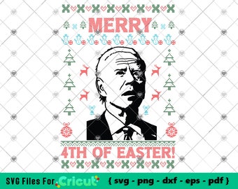 Merry 4th Of Easter svg, Funny Joe Biden Christmas Ugly Sweater design svg