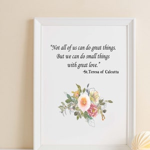 We can do small things with Great Love, Mother Teresa Quote, Saint Teresa of Calcutta Decor, Printable Wall Art, Catholic Art