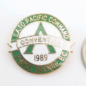 89 LATO Pacific Command Convention Prince George, British Columbia Brooch Pin Unique Rare Hat Pin Lapel Pin Vintage Pin Retro Pin Enamel Pin
