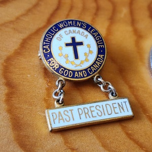 Catholic Women&#39;s League Of Canada For God and Canada - Past President - Brooch Pin Unique Lapel Pin Vintage Pin Retro Pin Enamel Pin
