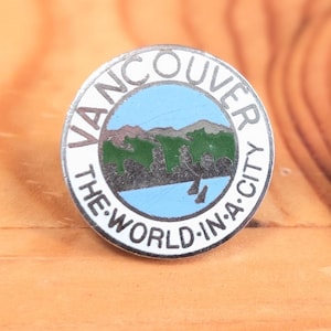 Vancouver The World In a City Brooch Pin Unique Rare Hat Pin Lapel Pin Vintage Pin Retro Pin Enamel Pin