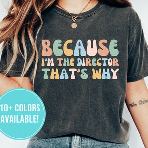 Director Shirt for Director Gift for Women - Musical Director Tshirt - Movie Director T Shirt - Theater Director Gift Tee - Director T-Shirt